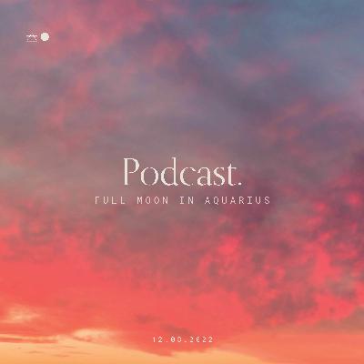 Episode 95 - Be a Rebel - The Full Moon In Aquarius