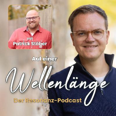 #20 Positives Denken als Resonanzfaktor | Interview mit Patrick Stöber #20 Positives Denken als Resonanzfaktor | Interview mit Patrick Stöber