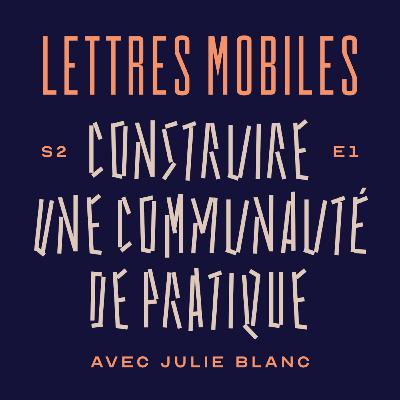 Construire une communauté de pratique, avec Julie Blanc (CSS Print) Construire une communauté de pratique, avec Julie Blanc (CSS Print)