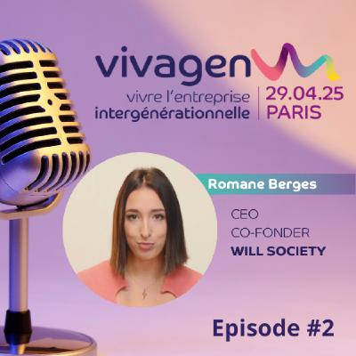 VIVAGEN Episode 2: Re.connecter les générations pour construire leadership de demain avec Romane Berges