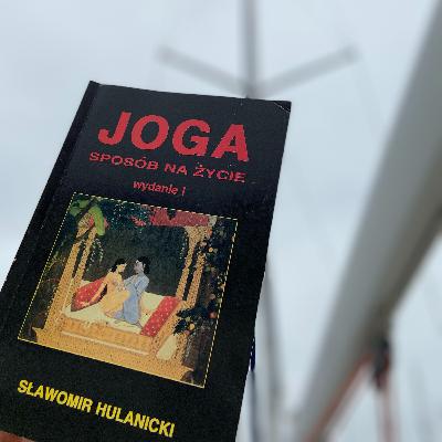 Sławomir Hulanicki "Joga, sposób na życie"
