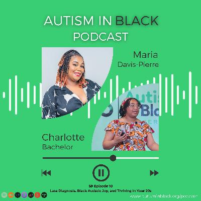 Late Diagnosis, Black Autistic Joy, and Thriving in Your 20s Late Diagnosis, Black Autistic Joy, and Thriving in Your 20s