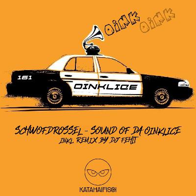 Free Download: Schwofdrossel - Sound Of Da Oinklice [KataHaifisch]
