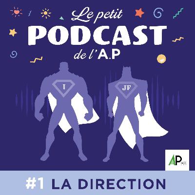 Episode #1 : La direction