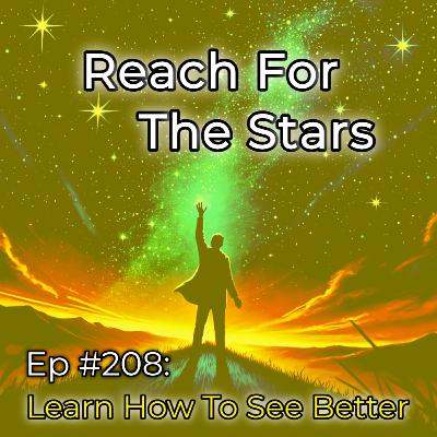 Ep #208: Reaching For The Stars