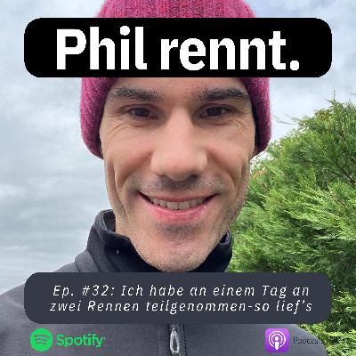Ich habe an einem Tag an zwei Rennen teilgenommen-so lief’s (#32)