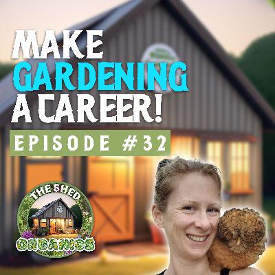 #32 - Changing Career Into Horticulture | Kat Pearson [girlinthegreen]