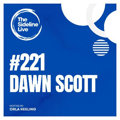 #221 Dawn scott // Secrets to success in professional football #221 Dawn scott // Secrets to success in professional football