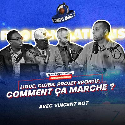 Prolongations : Ligue, clubs, projet sportif, comment ça marche ? | Temps Mort Show