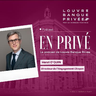 En Privé… dans les coulisses de l'engagement citoyen avec Henri O'Quin