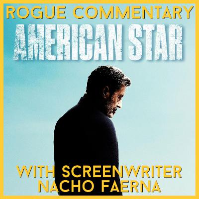 American Star (2024) with Screenwriter Nacho Faerna