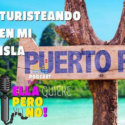 TURISTEANDO EN MI ISLA