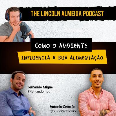 Ep #22 - Como o ambiente influencia a sua alimentação