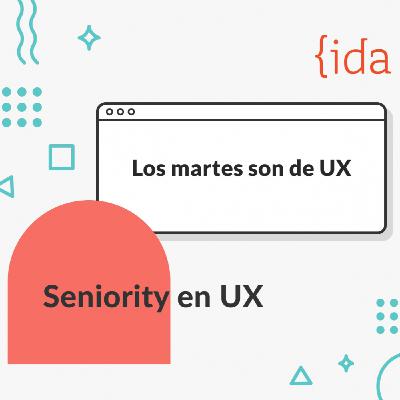 Seniority en UX