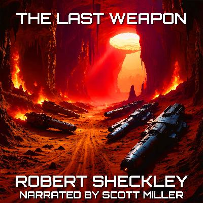 The Last Weapon by Robert Sheckley