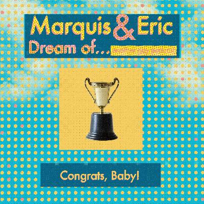 Congrats, Baby! Congrats, Baby!