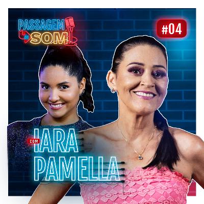 #4 Passagem de Som com Iara Pamella