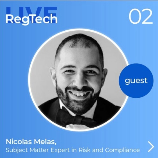 RegTech Live Episode 2 with Nicholas Melas, Expert in risk and compliance
