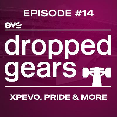 Ep.14 - XPEvo, Pride & more