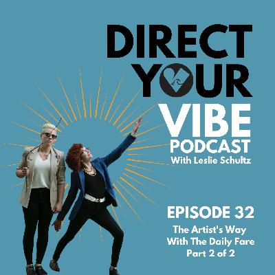 Ep 32 – The Artist’s Way with The Daily Fare