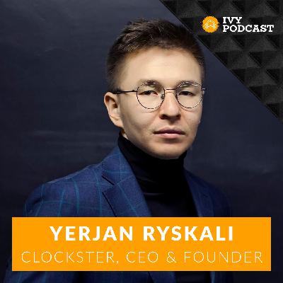 Yerjan Ryskali on How He Started Clockster and the Challenges They Faced | E435