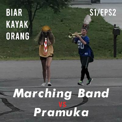 S1 Eps.2-Marching Band vs Pramuka: Ekskul Beda Kasta? (w/ Amalia)