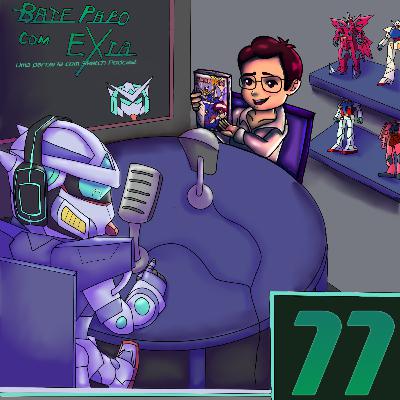 Bate-papo com Exia episodio 11 Exia ft. Pedro Bouça