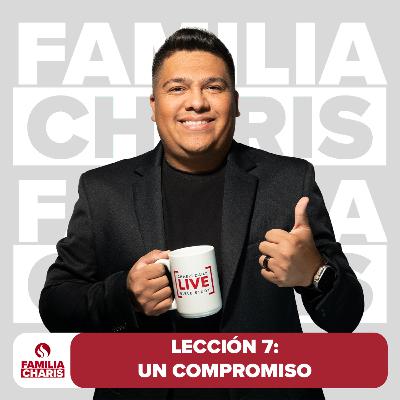 Familia Charis | Lección 7 | Un compromiso
