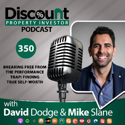 Episode 350: Breaking Free from the Performance Trap: Finding True Self-Worth