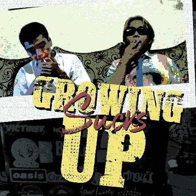8. Growing Up Sucks