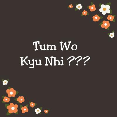 Tum Wo Kyu Nhi ??? | Hindi Poetry | By Imkaadarsh