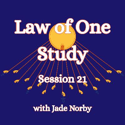 Law of One Session 21 In Depth Analysis and Discussion