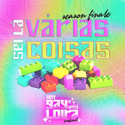 Sei lá várias coisas T2 E10 - Season finale.