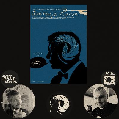 JBTPL - 58 - "Operacja Piorun" ("Thunderball") - część 1 - Podcast James Bond Team PL