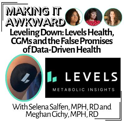 Leveling Down: Levels Health, CGMs and the False Promises of Data-Driven Health with Selena Salfen and Meghan Cichy