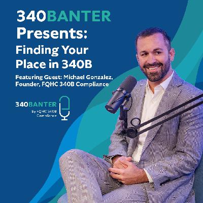 Finding Your Place in 340B