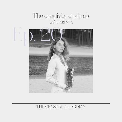 Ep. 20 The creativity chakra’s Ep. 20 The creativity chakra’s