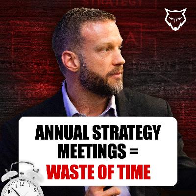 236: Annual Strategy Meetings 236: Annual Strategy Meetings