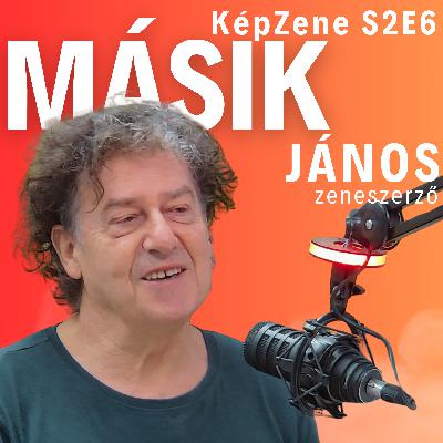 KépZene S02E06 - Másik János KépZene S02E06 - Másik János