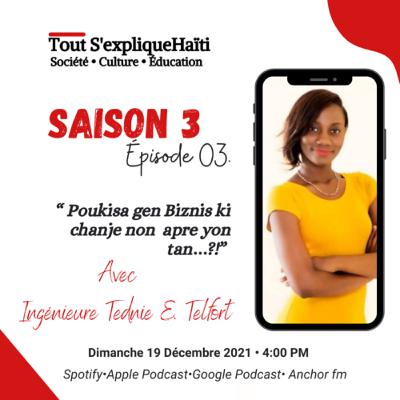 S03E03.Poukisa gen biznis ki chanje non apre yon tan…?