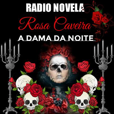 Rosa Caveira (A Dama da Noite)