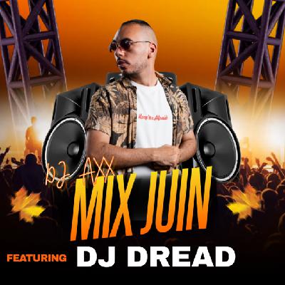 Dj Axx Mix Juin av Dj Dread