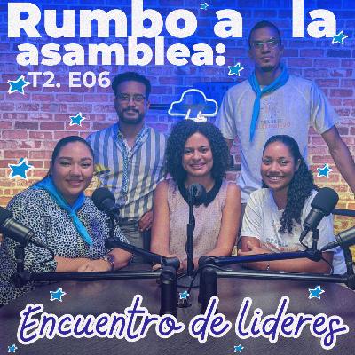 T2. E6. Especial rumbo a la asamblea: Encuentro de lideres | JMVRD T2. E6. Especial rumbo a la asamblea: Encuentro de lideres | JMVRD