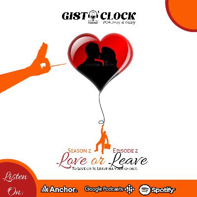LOVE or LEAVE LOVE or LEAVE