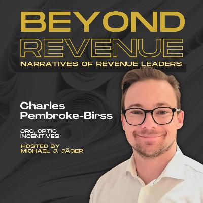 When building a robust Revenue Architecture my focus on technology is simple "Can it last us 5 years or more?": Charles Pembroke-Birss, CRO at Optio Incentives
