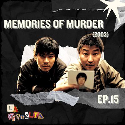 Episodio 15: Memories of Murder