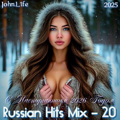 John.L1fe - Russian Hits Mix - 20 (2025)