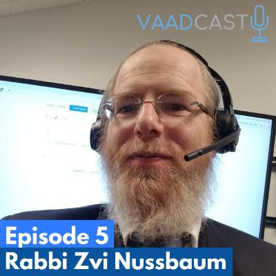 Episode 5: Rabbi Zvi Nussbaum