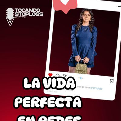 La vida perfecta en redes sociales