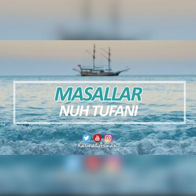 Masallar - NUH TUFANI